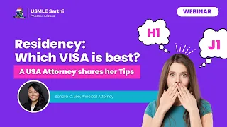 Residency Visa: Which visa is best for USMLE residency- J1 or H1?