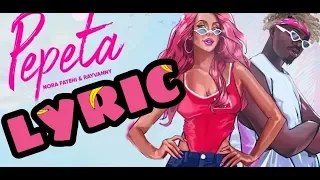 Nora fatehi ft Rayvanny-PEPETA LYRIC VIDEO