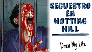 Secuestro en Notting Hill ⏳ Draw My Life Historia de Terror