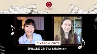 Balancing School and Music with Eva Sharman / Classical Chats with Tiffany Poon