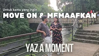 Untuk kamu yang ingin MOVE ON & MEMAAFKAN