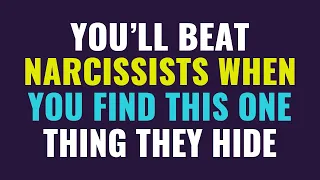 You'll beat narcissists when you find this one thing they hide | NPD | Narcissism