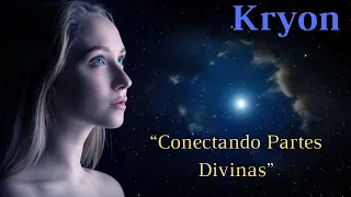 🔴 KRYON  |  “Conectando Partes Divinas”  |  Kryon do Serviço Magnético