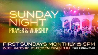 Sunday Night Prayer & Worship | Pastor Jentezen Franklin