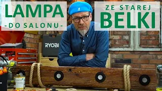 jak zrobić lampę z belki?