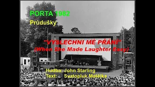 Průdušky - Vyslechni mé přání, Porta 1982