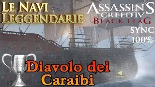 Assassin's Creed 4: Black Flag (ITA)- Le Navi Leggendarie [Trofeo Diavolo dei Caraibi]