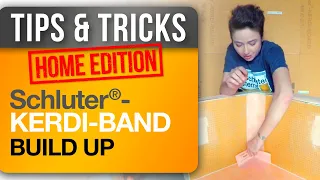 Tips on Minimizing Build Up with Schluter®-KERDI-BAND