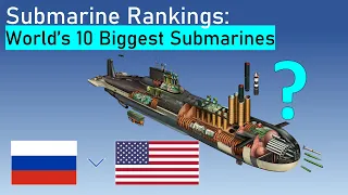 World Submarine Rankings: 10 Largest