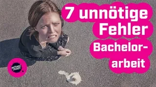 Bachelorarbeit | 7 schlimme Fehler vermeiden Bachelorarbeit