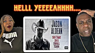 THIS IS LIT!!!  JASON ALDEAN - TRY THAT IN A SMALL TOWN (REACTION)