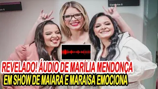 Saiu agora é de partir o coração Áudio de Marília Mendonça em Show de Maiara e Maraisa