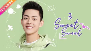 【ENG SUB】Sweet Sweet EP03│Zhao Yiqin, Ding Yiyi│Fresh Drama