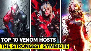 Top 10 Most Powerful Hosts of The Venom Symbiote!