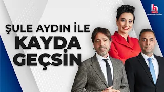 #CANLI | Şule Aydın ile Kayda Geçsin | #HalkTV