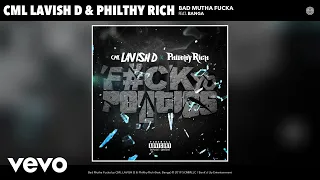 CML LAVISH D, Philthy Rich - Bad Mutha Fucka (Audio) ft. Banga