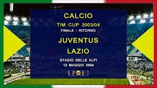 Coppa 2003-04, Final, Juventus - Lazio