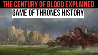 The Century of Blood Explained - Game of Thrones History - House of the Dragon