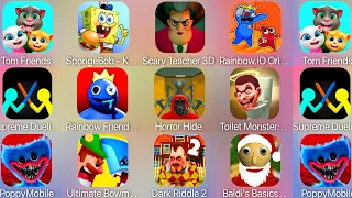 Toilet Monster Hide N Seek,Poppy Moblie,Rainbow.IO,Supreme Duelist,Dark Riddle 2,Santa Baldi's......