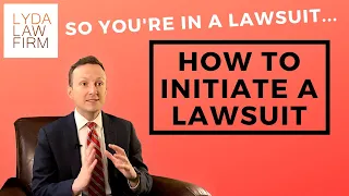 How to Initiate a Lawsuit [a.k.a. How to Sue Someone]