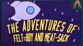 The Adventures of Felt-Boy & Meat-Sack | A Super 8 Short Film