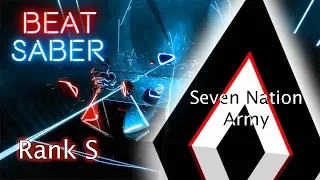 Beat Saber Seven Nation Army Rank S