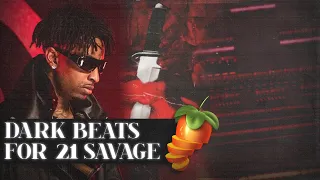 How To Make DARK Beats For 21 Savage From SCRATCH | FL Studio Tutorial 2022