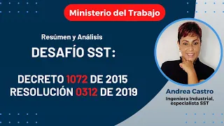 🔴Resúmen y Análisis / Desafío SST: Decreto 1072 y la Resolución 0312. SG-SST.