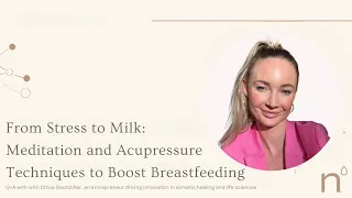 From Stress to Milk: Meditation and Acupressure Techniques to Boost Breastfeeding
