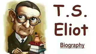 T.S. Eliot || Biography with notes