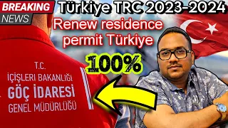 Turkey Istanbul TRC Renew new Rules 2023-2024 - yeh documents lagao 100% renew hoga !