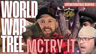 "Appropriate" - World War Tree - Operation Paul Bunyan by The Fat Electrician - Reaction