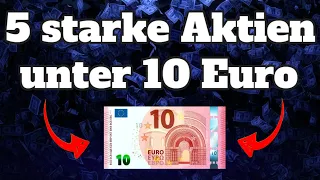 5 STARKE AKTIEN UNTER 10€ 💰🚀📈