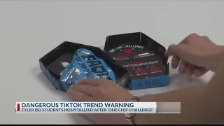 Tyler ISD: 'One Chip Challenge' is sending kids to the hospital
