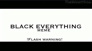 ×Black everything× meme//Gacha Club//TheWorstDog