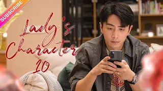 【Multi-sub】Lady's Character EP10 | Wan Qian, Xing Fei, Liu Mintao | Fresh Drama