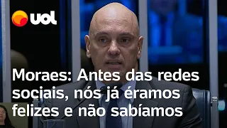 Moraes cobra regulação de plataformas e brinca com passado sem redes sociais: 'Éramos felizes'