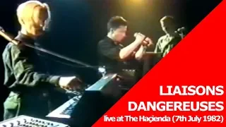 Liaisons Dangereuses live at The Haçienda (7th July 1982)