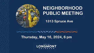 1313 Spruce Avenue Neighborhood Meeting