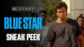 Blue Star - Sneak Peek | Ashok Selvan | Shanthanu | Govind Vasantha | S.Jaya Kumar | Pa.Ranjith