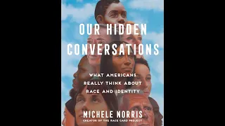 Historically Speaking: Michele Norris: Our Hidden Conversations