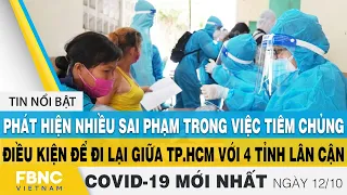 Tin tức Covid-19 mới nhất hôm nay 12/10 | Dich Virus Corona Việt Nam hôm nay | FBNC