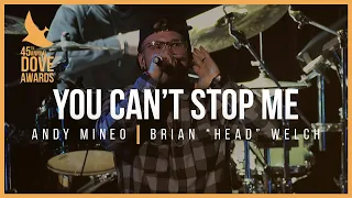 Andy Mineo, Brian "Head" Welch - “You Can't Stop Me” (45th Dove Awards)