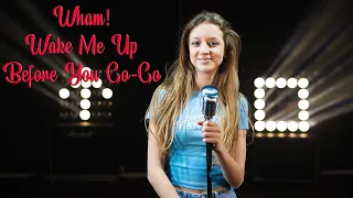 Wake Me Up Before You Go-Go -  Wham; cover by Sofy