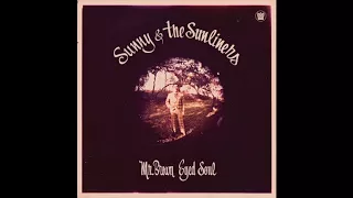 Sunny & the Sunliners - Mr. Brown Eyed Soul - Full Album Stream