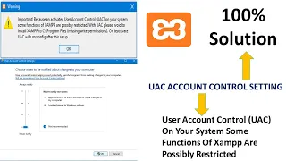 [SOLVED]Activated User Account Control On Your System Some Function Of XAMPP Are Possibly Restricted