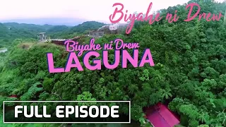 Biyahe ni Drew: Explore the natural gems of Laguna! (Full Episode)