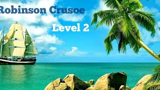 Robinson Crusoe for Beginners:  Audiobook with text