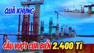 Quá Khủng Cầu Vượt Cửa Biển Thuận An 2.400 Tỉ .Đường Ven Biển Đi Qua Thừa Thiên Huế | Yên Vui