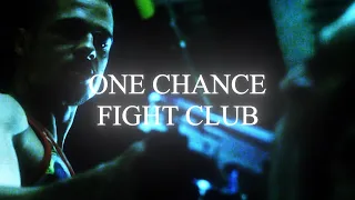 ONE CHANCE | TYLER DURDEN | 4K